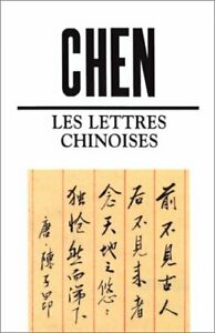 CHEN, Ying: Les lettres chinoises