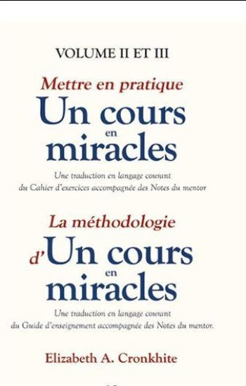 CRONKHITE, Elizabeth A.: Un cours en miracles - vulgarisé (2 volumes)