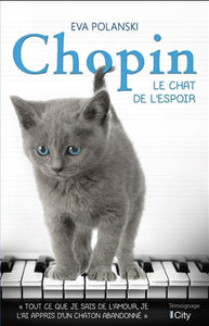 POLANSKI, Eva: Chopin, le chat de l'espoir