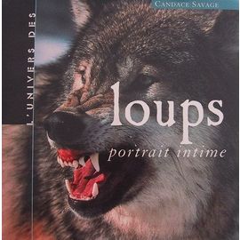SAVAGE, Candace: L'univers des loups
