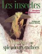 TONNANCOUR, Jacques de: Les insectes, Monstres ou splendeurs cachées