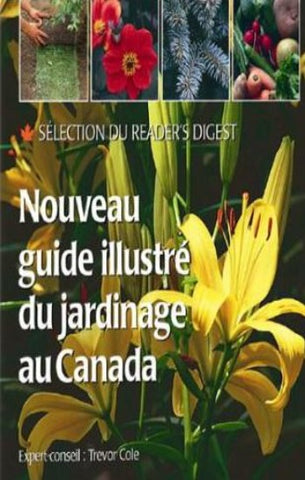 Collectif: Nouveau guide illustré du jardinage au Canada