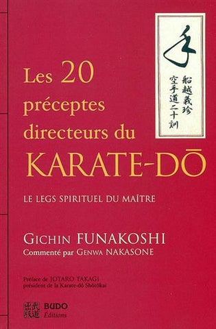 FUNAKOSHI, Gichin: Les 20 préceptes directeurs du KARATE-DO