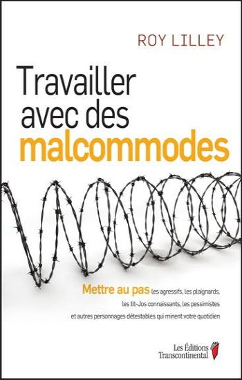 LILLEY, Roy: Travailler avec des malcommodes