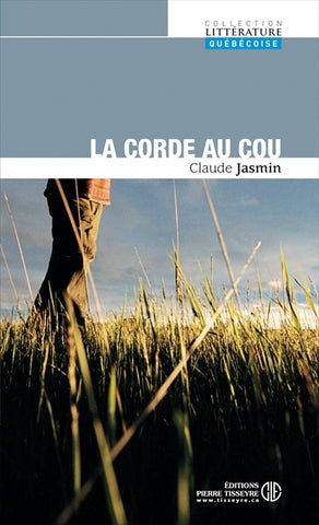 JASMIN, Claude: La corde au cou