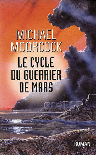 MOORCOCK, Michael: Le cycle du guerrier de mars