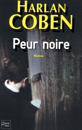 COBEN, Harlan: Peur noire