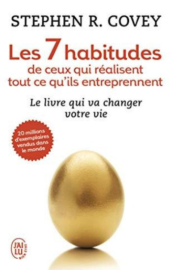 COVEY, Stephen R.: Les 7 habitudes de ceux qui réalisent tout ce qu'ils entreprennent