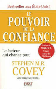 COVEY, Stephen M.R., Merrill Rebecca R.,: Le pouvoir de la confiance