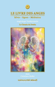 KAYA; MULLER, Christiane: Le livre des anges Tome 4 : Le chemin du destin