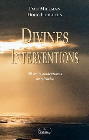 MILLMAN,Dan; CHILDERS,Doug: Divines interventions