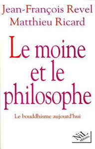 REVEL, Jean-François; RICARD, Matthieu: Le moine et le philosophe