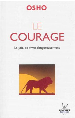 OSHO: Le courage