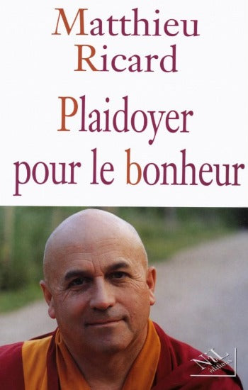 RICARD, Matthieu: Plaidoyer pour le bonheur