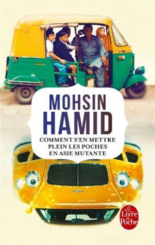 HAMID, Mohsin: Comment s'en mettre plein les poches en Asie mutante