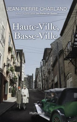 CHARLAND, Jean-Pierre: Haute-Ville, Basse-Ville