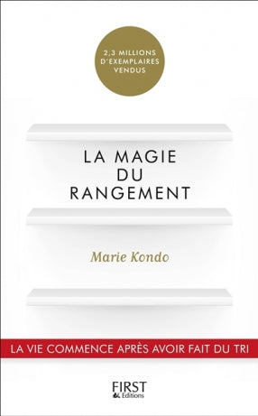 KONDO, Marie: La magie du rangement