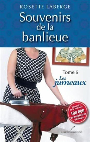 LABERGE, Rosette: Souvenirs de la banlieue Tome 6 : Les jumeaux
