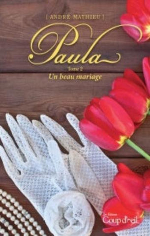 MATHIEU, André: Paula Tome 2 : Un beau mariage