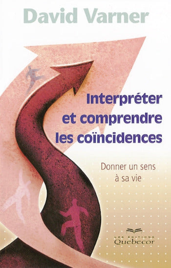 VARNER, David: Interpréter et comprendre les coincidences