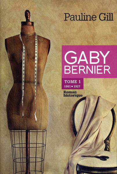 GILL, Pauline: Gaby Bernier (3 volumes)