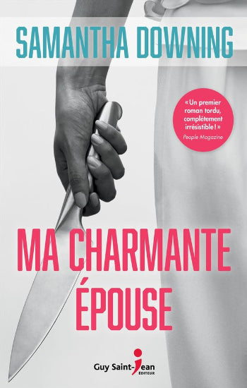 DOWNING, Samantha: Ma charmante épouse