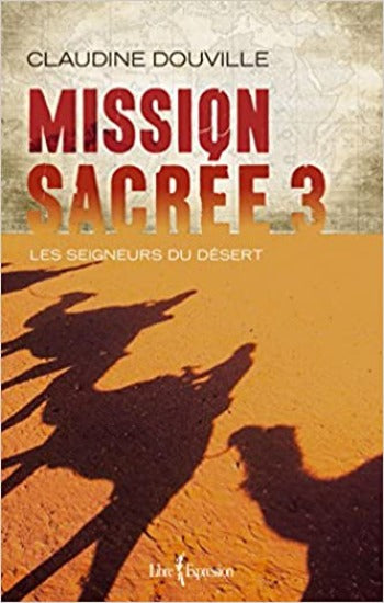 DOUVILLE, Claudine: Mission sacrée (3 volumes)