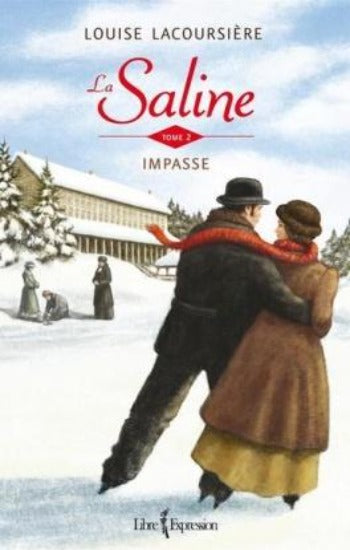 LACOURSIÈRE, Louise: La Saline (3 volumes)