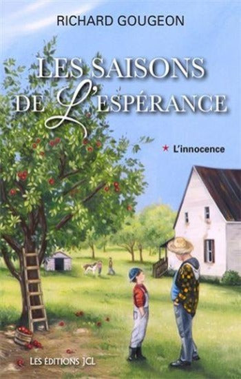 GOUGEON, Richard: Les saisons de l'espérance (2 volumes)