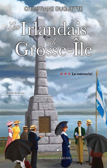 DUQUETTE, Christiane: Les Irlandais de Grosse-Île Tome 3 : Le mémorial