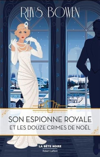 BOWEN, Rhys: Son espionne royale et les douze crimes de noël Tome 6