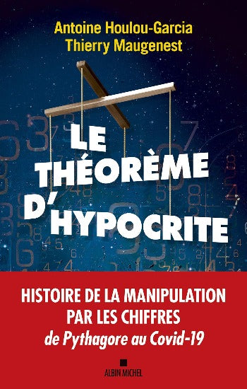 HOULOU-GARCIA, Antoine; MAUGENEST, Thierry: Le théorème d'hypocrite
