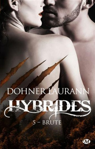 DOHNER, Laurann: Hybrides Tome 5 : Brute