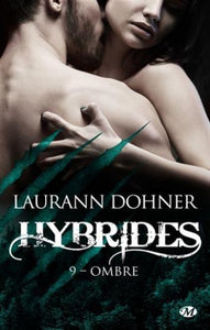 DOHNER, Laurann: Hybrides Tome 9 : Ombre