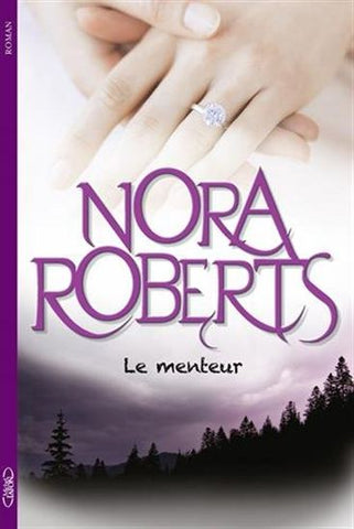 ROBERTS, Nora: Le menteur