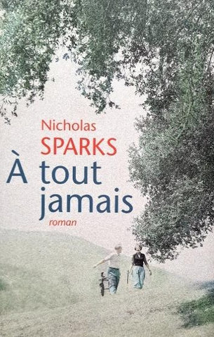 SPARKS, Nicholas: À tout jamais (couverture rigide)