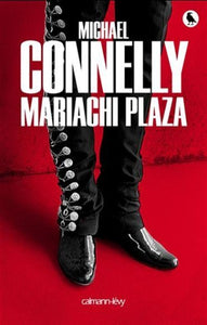 CONNELLY, Michael: Mariachi plaza