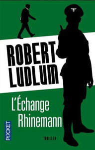 LUDLUM, Robert: L'Échange Rhinemann