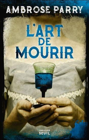 PARRY, Ambrose: L'art de mourir