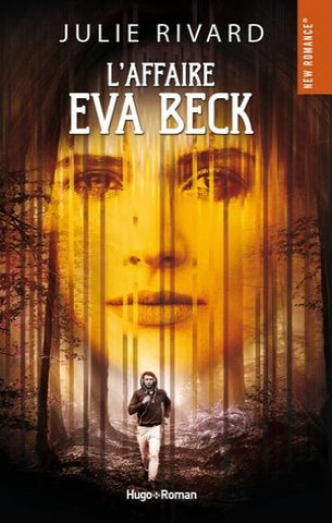 RIVARD, Julie: L'Affaire Eva Beck