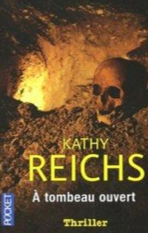 REICHS, Kathy: À tombeau ouvert