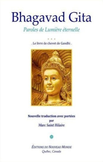 HILAIRE, Marc Saint: Bhagavad Gita - Le livre de chevet de Gandhi