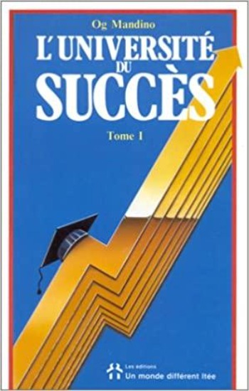 MANDINO, Og: L'université du succès  Tome 1