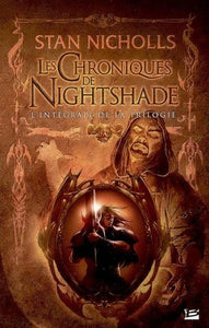 NICHOLLS, Stan: Les chroniques de Nightshade - L'intégrale de la trilogie