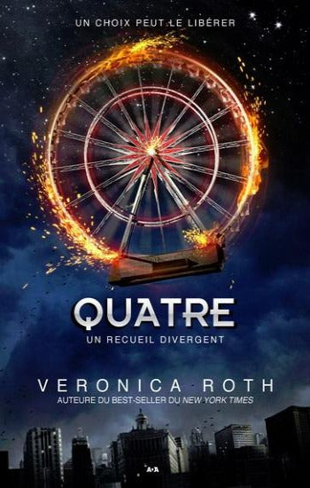 ROTH, Veronica: La série Divergence : Quatre