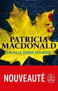 MACDONALD, Patricia: La fille dans les bois