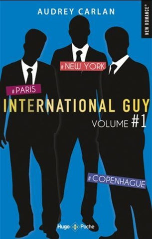 CARLAN, Audrey: International guy Tome 1 à 3 : Paris - New York - Copenhague