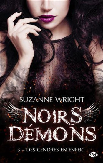 WRIGHT, Suzanne: Noirs démons Tome : 3 Des cendres en enfer