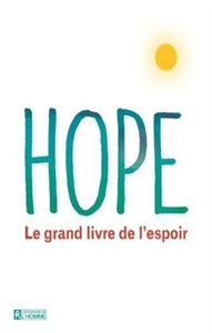 COLLECTIF: Hope le grand livre de l'espoir
