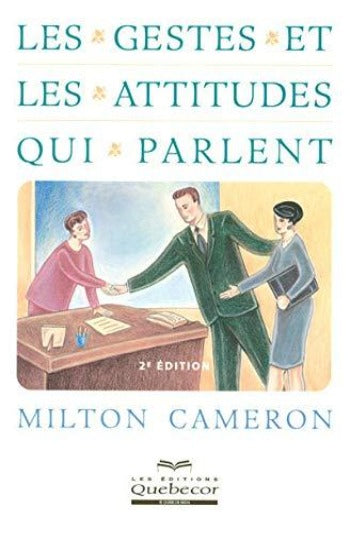 CAMERON, Milton: Les gestes et les attitudes qui parlent